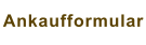 Ankaufformular